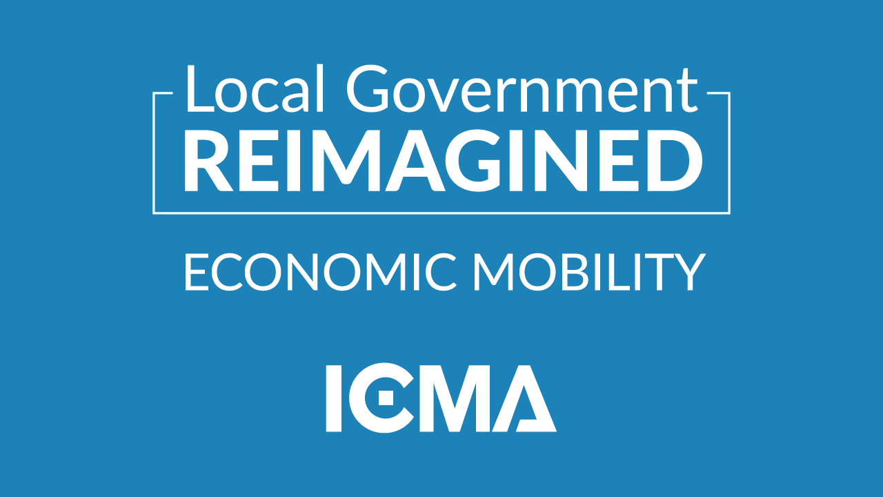 Local Governments Selected for Economic Mobility and Opportunity Cohort